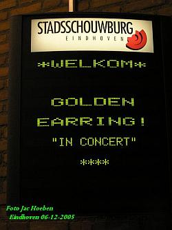 Golden Earring led show announcement Eindhoven December 06, 2005 photo courtesy Jac Hoeben